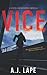 Vice: An Action Fiction Novella (Rivera and Gutierrez Action Thrillers)