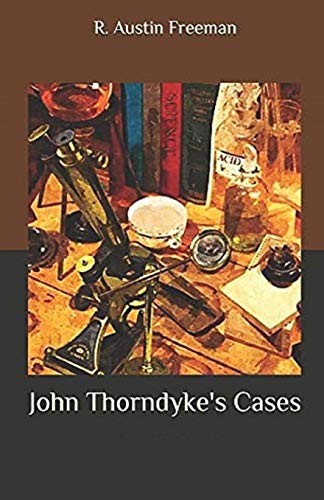 John Thorndyke's Cases Illustrated
