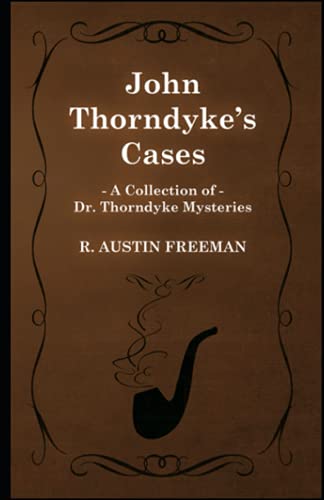 John Thorndyke's Cases Illustrated