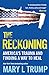 The Reckoning: America’s Trauma and Finding a Way to Heal