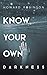 Know Your Own Darkness