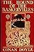 The Hound of the Baskervilles: Annotated