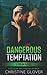 Dangerous Temptation: CRUSH 3