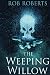 The Weeping Willow