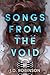 Songs From the Void