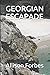 GEORGIAN ESCAPADE