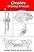 Creative Drawing Prompts: 201 Ideas Sketchbook Journal Sketching, Doodling, and Drawing for all Ages