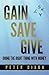 Gain Save Give: Doing the right thing with money