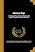 Memory Keys: A "table-top" Treatise on Unlocking the Mind's Treasure-vaults of Memory
