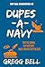 Dupes-A-Navy (Navy SEAL Misadventure)