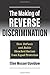 The Making of Reverse Discrimination: How DeFunis and Bakke Bleached Racism from Equal Protection
