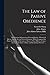 The Law of Passive Obedience: or Christian Submission to Personal Injuries: Wherein is Shewn, That the Several Texts of Scripture, Which Command the ... Cannot Authorize the Latter to Exact And...