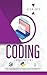 Coding: All the Basic Need to Learn Programming Like a Pro. This Book Includes Python, Java, and C ++