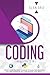 Coding: 3 Manuscripts in 1: Everything You Need to Know to Learn Programming Like a Pro. This Book Includes Python, Java, and C ++