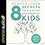 8 Secrets to Raising Successful Kids: Nurturing Character, Respect, and a Winning Attitude