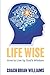 Lifewise: How to Live by God's Wisdom