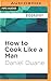 How to Cook Like a Man