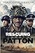 Rescuing General Patton