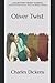 Oliver Twist: Collector's Great Classics - Complete Revised Original Book for Modern Readers
