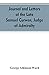 Journal and letters of the late Samuel Curwen, judge of Admiralty, etc., an American refugee in England from 1775-1784, comprising remarks on the ... American loyalists, and other eminent persons