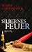 Silbernes Feuer