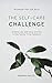The Self-Care Challenge: Simplify your well-being with this 12-step healthy living framework (Streamline Your Life Series)