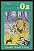 The Wonderful Wizard of Oz The Oz Books #1