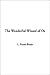 The Wonderful Wizard of Oz