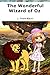 The Wonderful Wizard of Oz (Annotated)