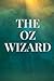 Oz: The Wonderful Wizard of Oz