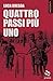Quattro passi più uno (Italian Edition)