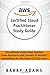 Aws Certified Cloud Practitioner Study Guide: The ultimate cheat sheet practice exam questions with answers and detailed explanations for the latest CLF-C01 exam
