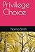 Privilege Choice