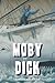 Moby Dick: The classic tale,MOBY DICK or THE WHALE by Herman Melville