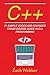 C++: 21 Sample Codes and Advanced Crash Course Guide in C++ Programming