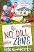 The No Dill Zone (A Spicetown Mystery)