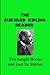 The Rudyard Kipling Reader: The Jungle Book, The Second Jungle Book, and Just So Stories