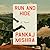 Run and Hide: A Novel