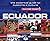 Ecuador - Culture Smart!: The Essential Guide to Customs & Culture