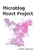 Microblog React Project (Functional React)