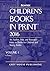 Children's Books in Print - 2 Volume Set, 2016