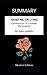 SUMMARY - Trust Me, I'm Lying: Confessions of a Media Manipulator by Ryan Holiday