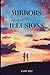 Mirrors and Illusions