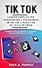 TIK TOK: La guida completa ...