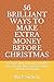 56 BRILLIANT WAYS TO MAKE EXTRA MONEY BEFORE CHRISTMAS by Rick Simon