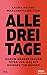 Alle drei Tage