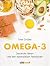 Omega 3: Gesünder leben mit...