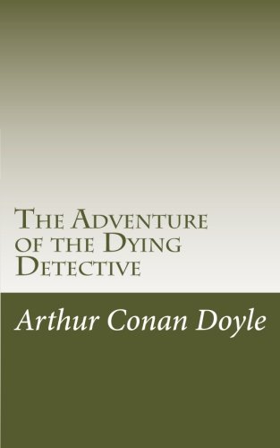 The Adventure of the Dying Detective
