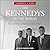 The Kennedys in the World: How Jack, Bobby, and Ted Remade America's Empire