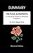 SUMMARY - The Four Agreements: A Practical Guide to Personal Freedom by Don Miguel Ruiz